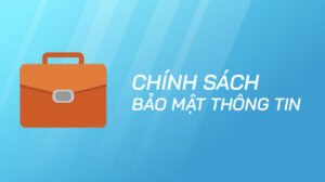 Chinh sach bao mat thong tin